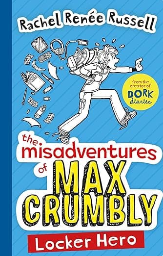 The Misadventures of Max Crumbly 1- Locker Hero