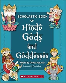 Scholastic Book of Hindu Gods and Goddesses
