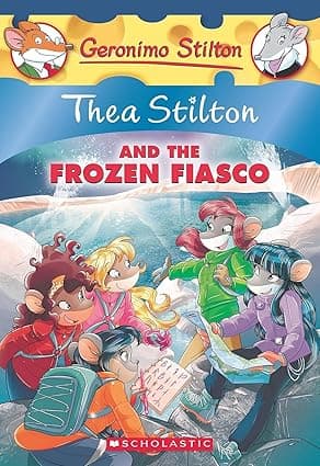 Thea Stilton and the Frozen Fiasco (Thea Stilton 25)