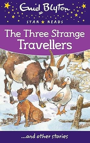The Three Strange Travellers (Enid Blyton Star Reads Series 12)