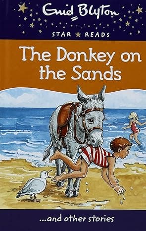 The Donkey on the Sands - Enid Blyton star series