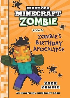 DIARY OF A MINECRAFT ZOMBIE 09- ZOMBIES BIRTHDAY APOCALYPSE(PB EDITION)