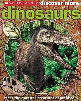 Dinosaurs (Scholastic Discover More)
