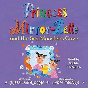 Princess Mirror-Belle and the Sea Monster s Cave