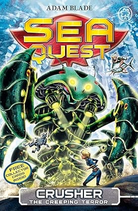 SEA QUEST 7- CRUSHER THE CREEPING TERROR