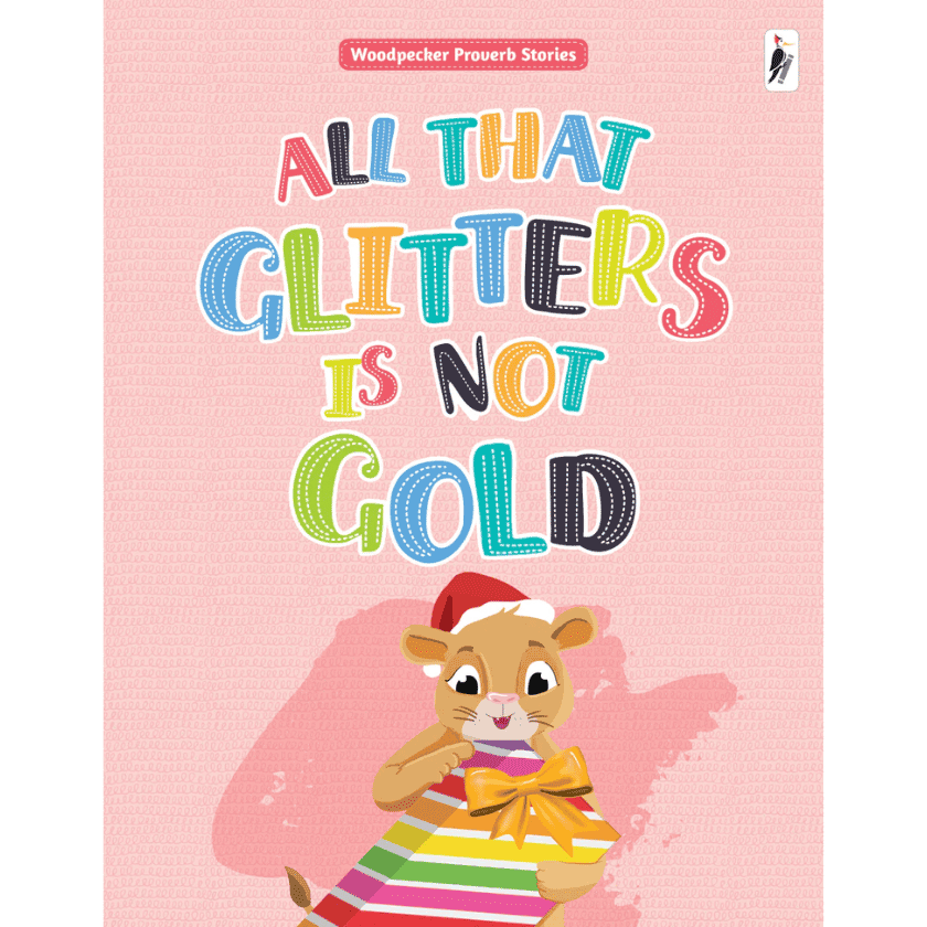 All that Glitters is not Gold - proverb stories