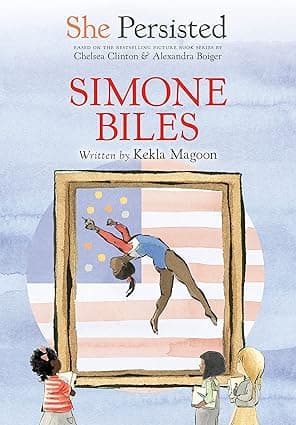 She Persisted- Simone Biles - Inspiring stories