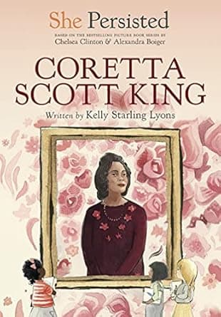She Persisted- Coretta Scott King