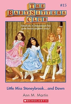 Little Miss Stoneybrook...and Dawn (The Baby-Sitters Club 15)