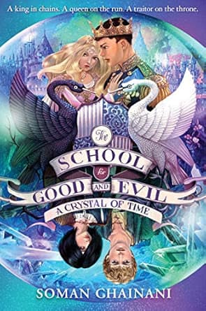 A crystal of time - School For Good And Evil Book 5