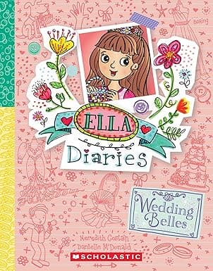 Ella Diaries 29- Wedding Belles