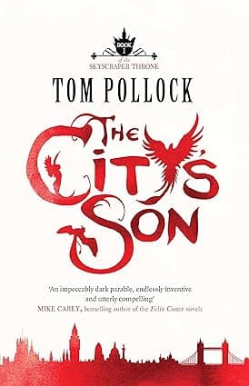 The City's Son- in hidden London you'll find marvels, magic and menace (Skyscraper Throne Book 1)