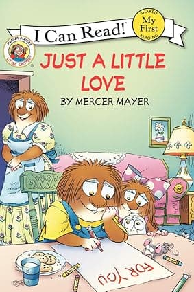 Little Critter: Just A Little Love: A Valentine's Day Book For Kids (My First I Can Read)