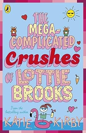 The Mega-Complicated Crushes of Lottie Brooks