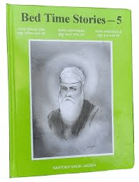 Bed Time Stories - Vol. 5: Guru Angad Dev Ji, Guru Amar Dass Ji, and Guru Ram Dass Ji.