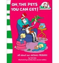 Oh, the Pets You Can Get! Dr seuss