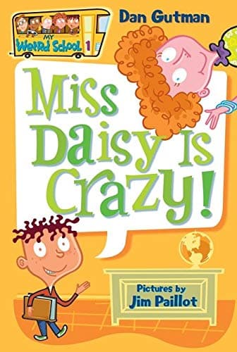Miss Daisy is Crazy: 1 (My Weird School, 1)