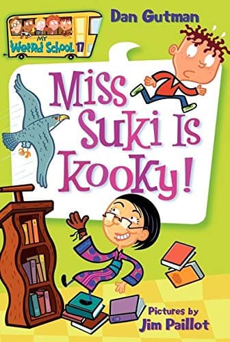 My Weird School #1: Miss Suki is Kooky: 17 (My Weird School, 17)