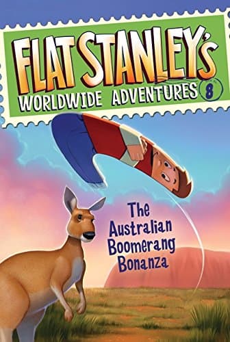 Flat Stanley's Worldwide Adventures #: The Australian Boomerang Bonanza