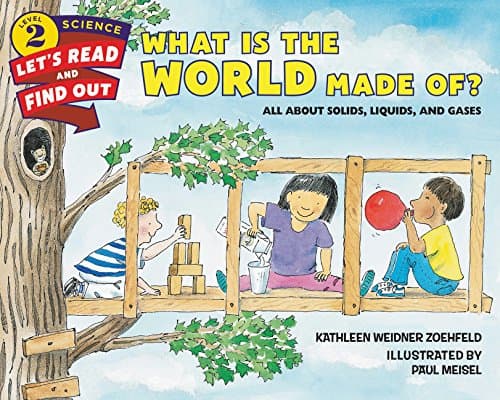 What Is the World Made Of?: Let's Read and Find out Science - 2