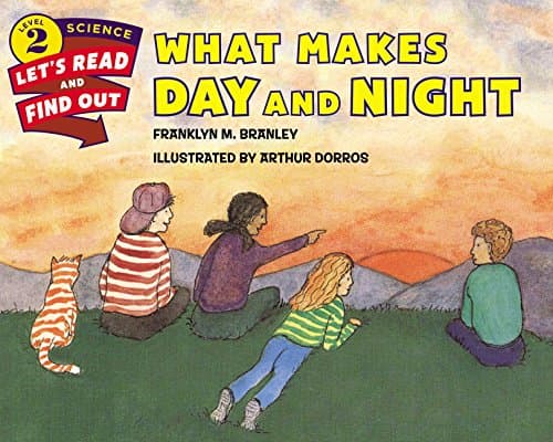 What Makes Day and Night: Let's Read and Find out Science -2