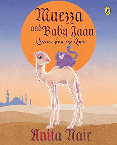 Muezza and Baby Jaan: Stories from the Quran