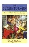 Look Out Secret Seven: 14 (The Secret Seven Series)