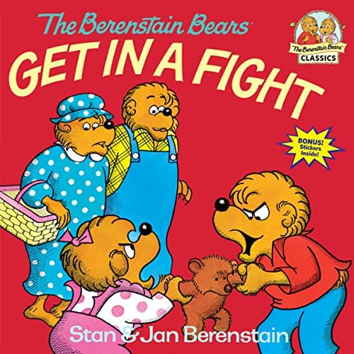 The Berenstain Bears Get in a Fight (First Time Books(R))