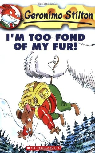 I'M Too Fond of My Fur!: 04 (Geronimo Stilton - 4)