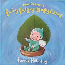 Fern's Holiday (Fairy Folk of Leafy Wood S.)