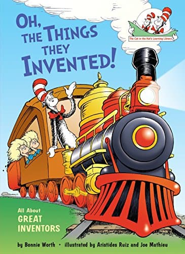 Oh, the Things They Invented! : All About Great Inventors (Cat in the Hat's Learning Library)