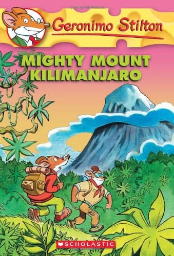 Mighty Mount Kilimanjaro: 41 (Geronimo Stilton - 41)