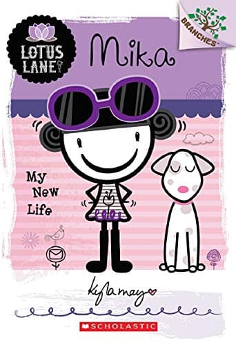 Mika: My New Life (A Branches Book: Lotus Lane #4): A Branches Book