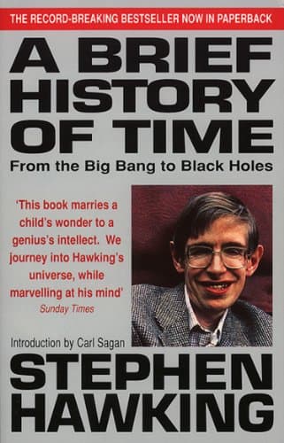 A Brief History of Time: From Big Bang to Black Holes