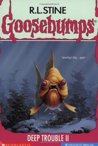 Deep Trouble II (Goosebumps)