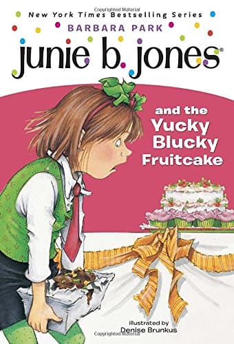 Junie B. Jones and the Yucky Blucky Fruitcake (Junie B. Jones) (A Stepping Stone Book(TM))