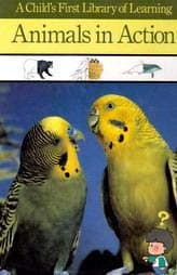 Animals in Action (Child's First Library of Learning S.)