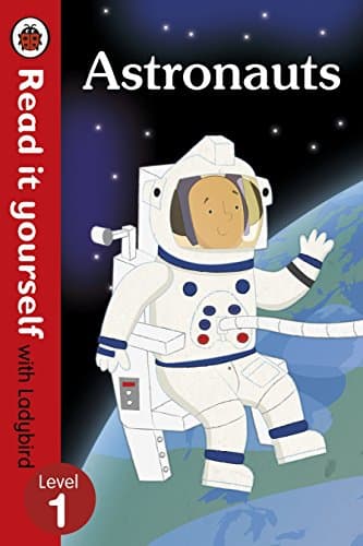 Read It Yourself with Ladybird Astronauts (Read It Yourself Level 1)