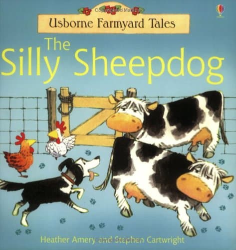 The Silly Sheepdog (Usborne Farmyard Tales)