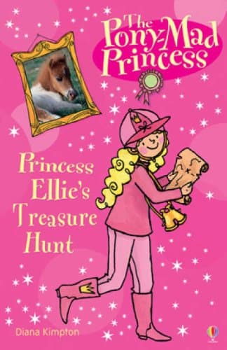Princess Ellie's Secret Treasure Hunt (Pony-Mad Princess)
