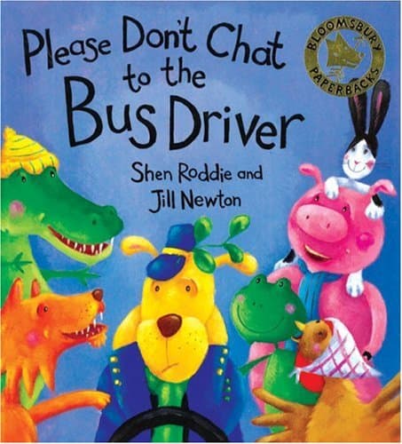Don't Chat To The Bus Driver (Bloomsbury Paperbacks)