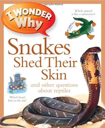 I Wonder Why Snakes Shed Their Skin