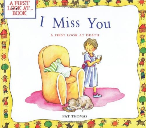 I Miss You: a First Look at Death (First Look at Books (Paperback))