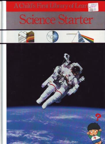 Science Starter: A Child's First Library of Learning