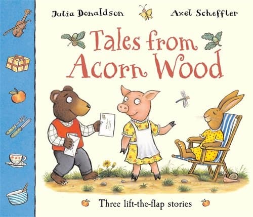 Tales from Acorn Wood: Three Lift-the-flap stories