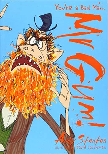 You're a Bad Man, Mr. Gum!: Tom Fletcher Book Club 2017 title