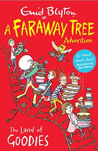 The Land of Goodies: A Faraway Tree Adventure (Blyton Young Readers)