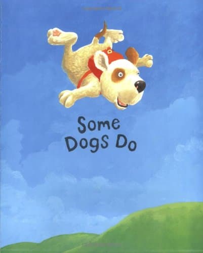 Some Dogs Do
