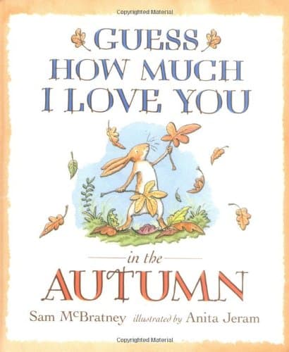 Guess How Much I Love You in the Autumn