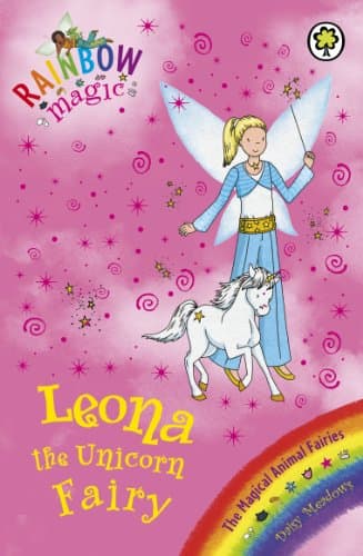 Rainbow Magic: The Magical Animal Fairies: 76: Leona the Unicorn Fairy